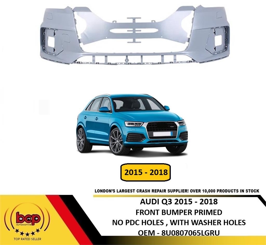 AUDI Q3 2015 – 2018 FRONT BUMPER PRIMED WITH WASHER HOLES NO PARKING SENSORS