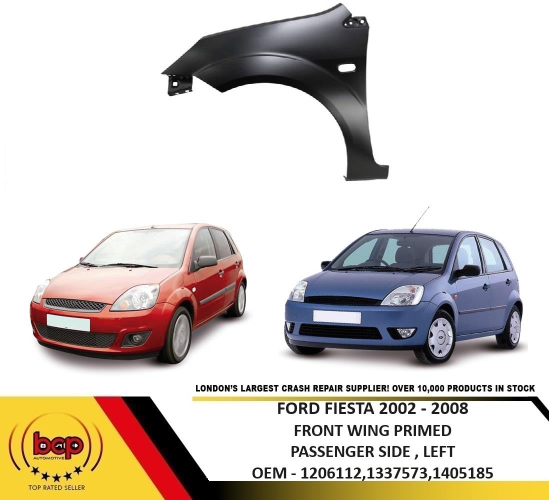 FORD FIESTA MK6 2003 - 2008 FRONT WING PASSENGER SIDE LEFT SIDE PANEL