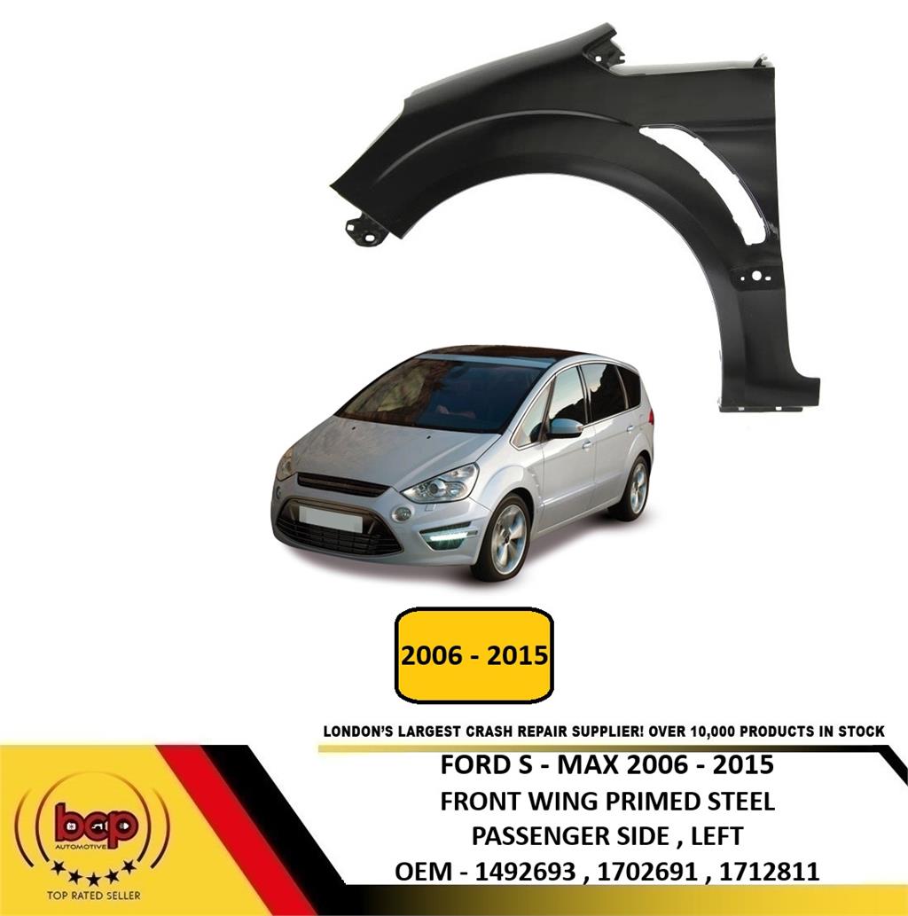 FORD S MAX 2006 - 2015 FRONT WING LEFT PASSENGERS SIDE NEW PRIMED OE SPEC