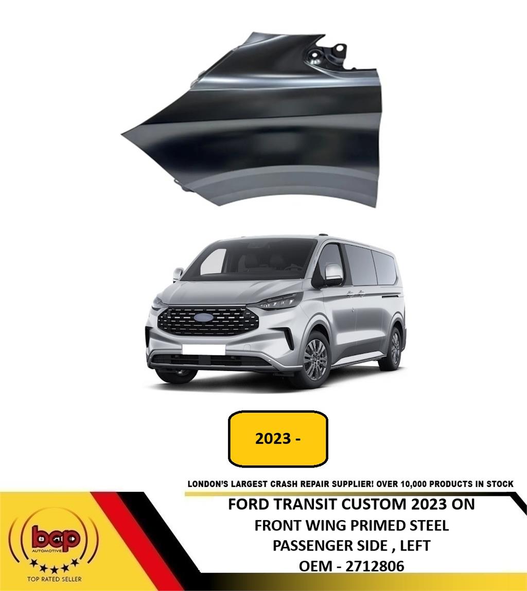 FORD TRANSIT CUSTOM 2023 ONWARDS FRONT WING FENDER PASSENGER SIDE LEFT OEM SPEC