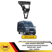 FORD TRANSIT MK8 2019 ON FRONT BUMPER MOUNTING BRACKET DRIVER SIDE RIGHT