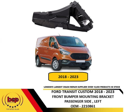 FORD TRANSIT CUSTOM 2018 – 2023 FRONT BUMPER MOUNTING BRACKET PASSENGERS LEFT
