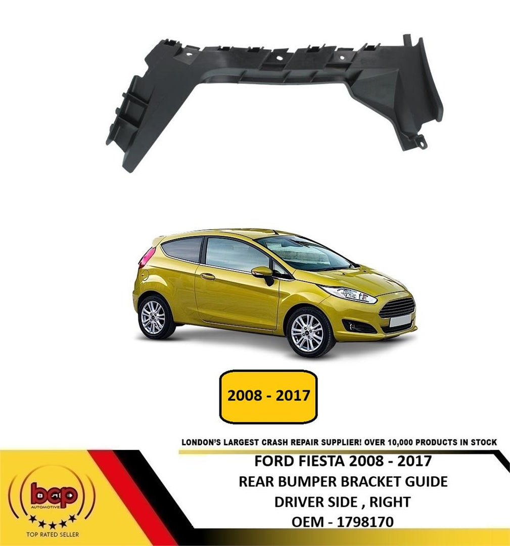 FORD FIESTA 2008 - 2017 REAR BUMPER MOUNTING BRACKET DRIVER RIGHT NEW 1798170
