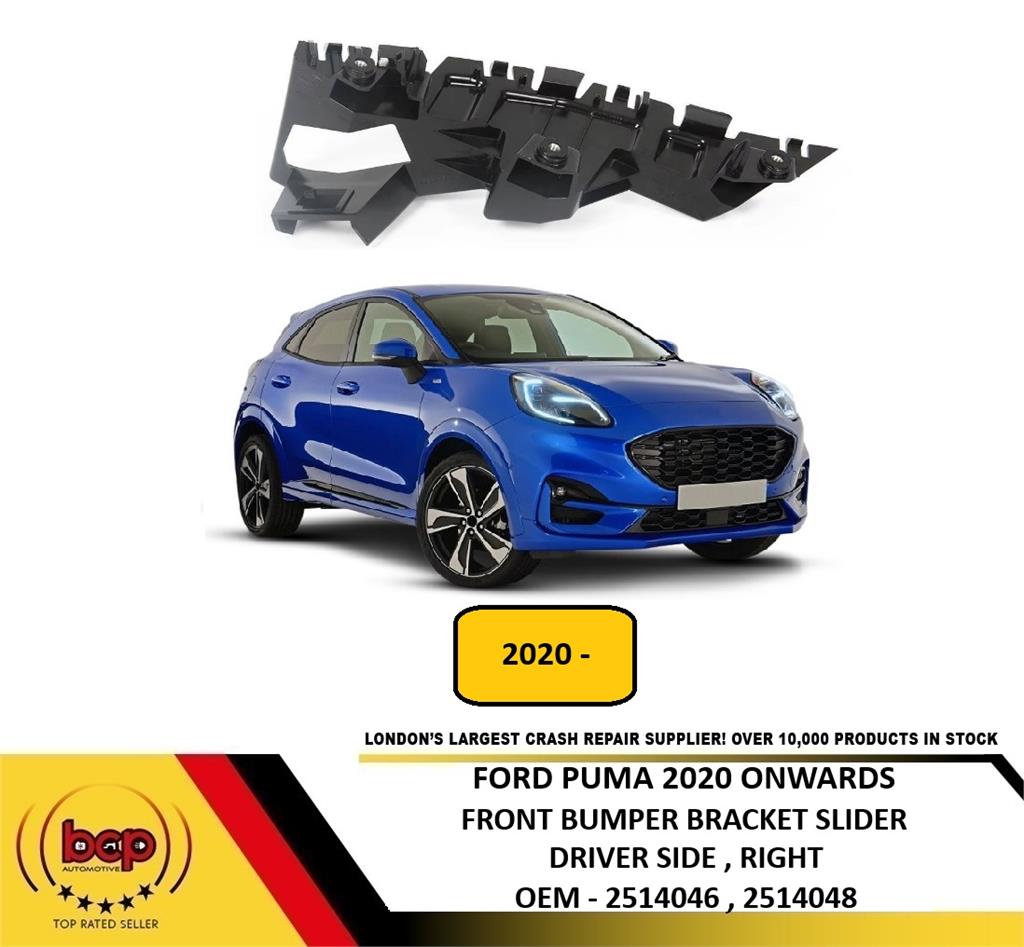 FORD PUMA 2020 ONWARDS FRONT BUMPER MOUNTING BRACKET SLIDER DRIVER SIDE RIGHT