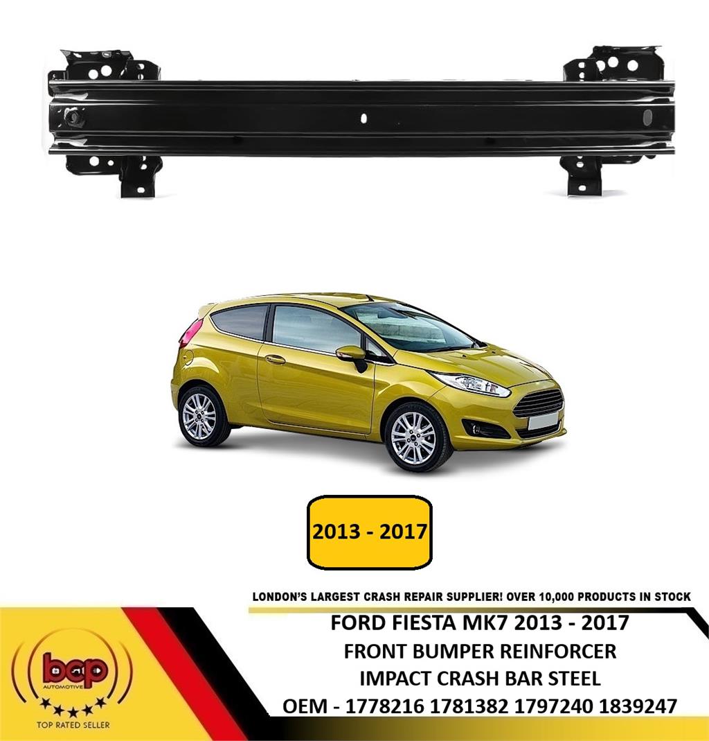 FORD FIESTA MK7 2013 - 2017 FRONT BUMPER REINFORCEMENT IMPACT CRASH BAR BEAM