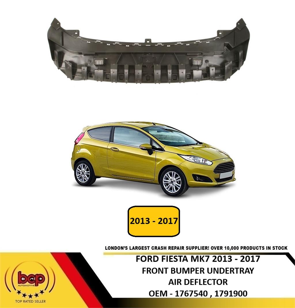 FORD FIESTA 2013 - 2017  LOWER AIR DEFLECTOR Underbody Panel  1791900