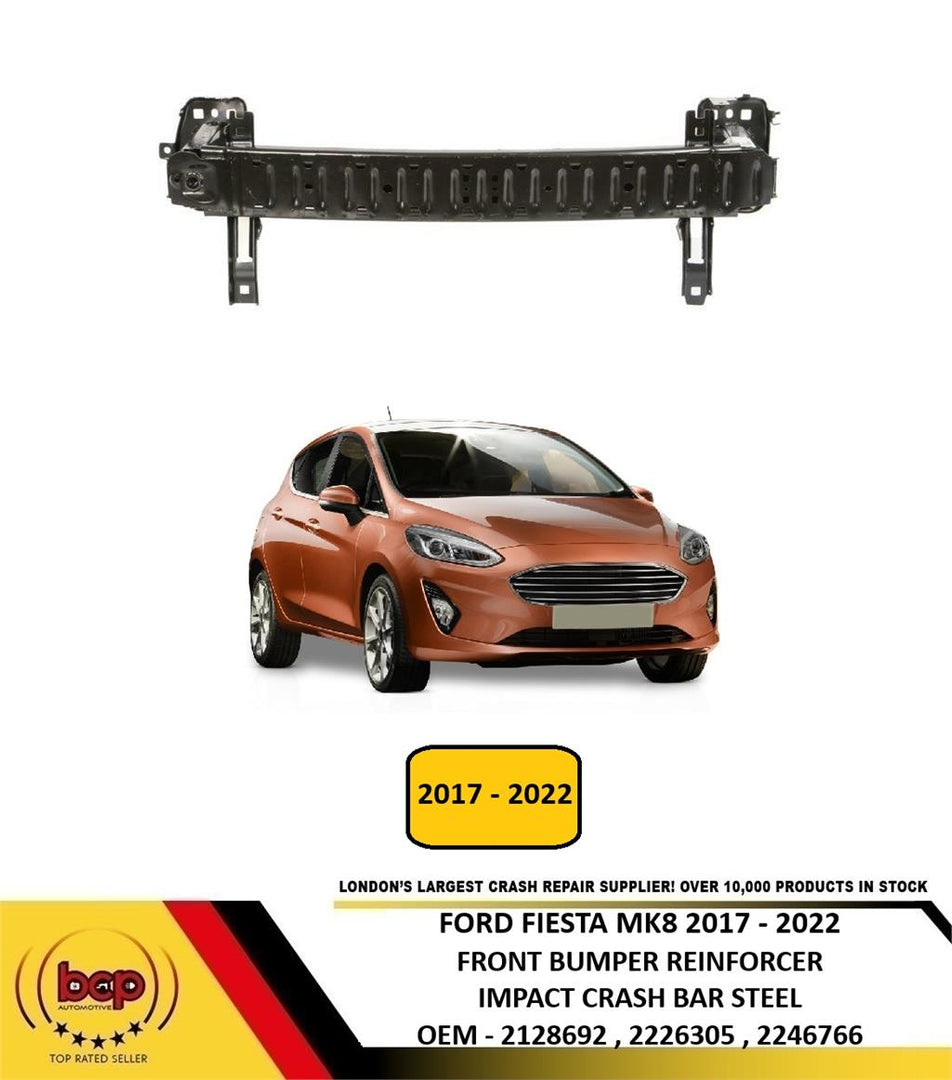 FORD FIESTA MK8 2017 - 2022 FRONT BUMPER REINFORCEMENT IMPACT CRASH BAR 2246766