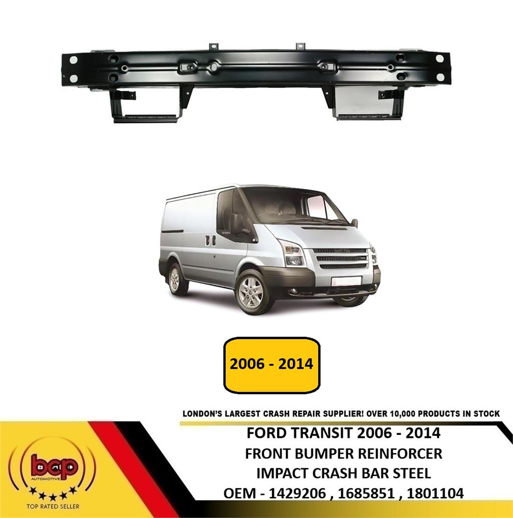 FORD TRANSIT MK7 2006 - 2014 FRONT BUMPER REINFORCEMENT BUMPER CARRIER OEM SPEC