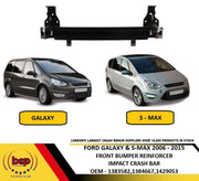 FORD GALAXY 2006-2010 / S MAX 2006- 2010 FRONT BUMPER REINFORCEMENT IMPACT BEAM