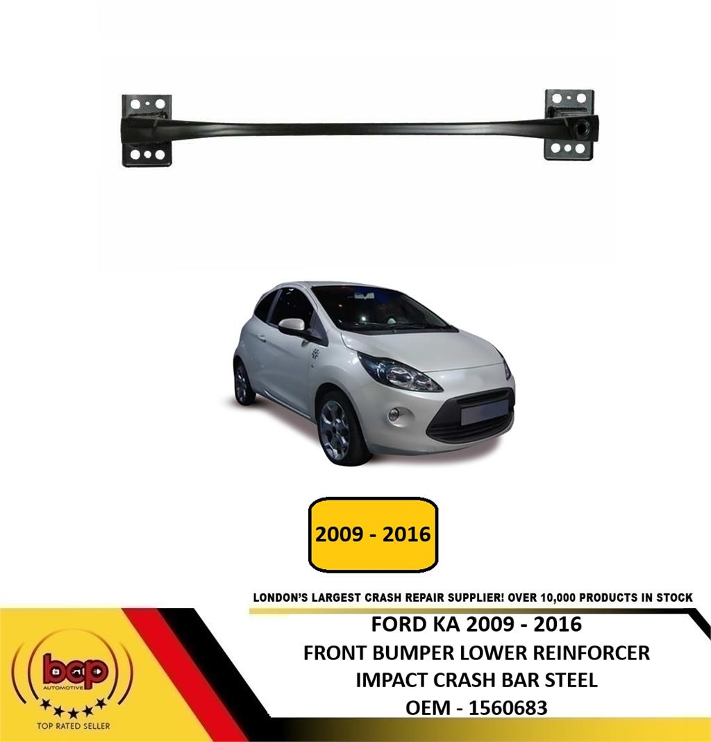 FORD KA 2009 - 2016 FRONT BUMPER LOWER REINFORCER BAR IMPACT BEAM SUPPORT DOWN