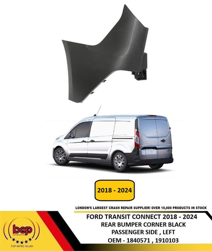 FORD TRANSIT CONNECT 2018 - 2024 REAR END CAP CORNER BLACK  PASSENGER SIDE LEFT