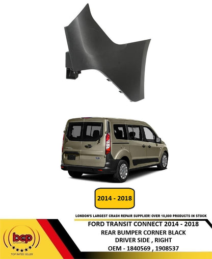 FORD TRANSIT CONNECT 2014 - 2018 REAR BUMPER CORNER BLACK DRIVER SIDE RIGHT NEW