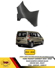FORD TRANSIT CONNECT 2014 - 2018 REAR BUMPER CORNER BLACK DRIVER SIDE RIGHT NEW