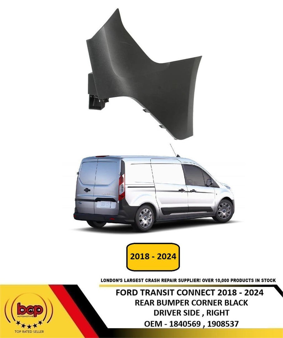 FORD TRANSIT CONNECT 2018 - 2024 REAR BUMPER CORNER BLACK DRIVER SIDE RIGHT NEW