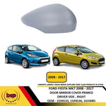 Load image into Gallery viewer, FORD FIESTA MK7 MK7.5 2008 - 2017  DOOR WING MIRROR COVER PRIMED RIGHT DRIVER
