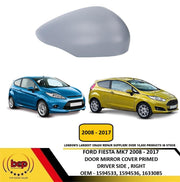 FORD FIESTA MK7 MK7.5 2008 - 2017  DOOR WING MIRROR COVER PRIMED RIGHT DRIVER