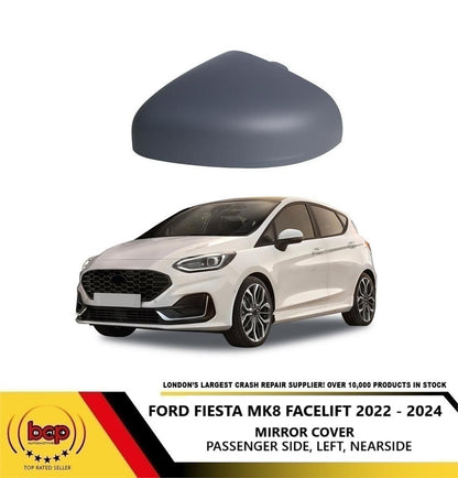 FORD FIESTA 2022 - 2024 DOOR MIRROR COVER PRIMED LEFT PASSENGERS READY 2 PAINT