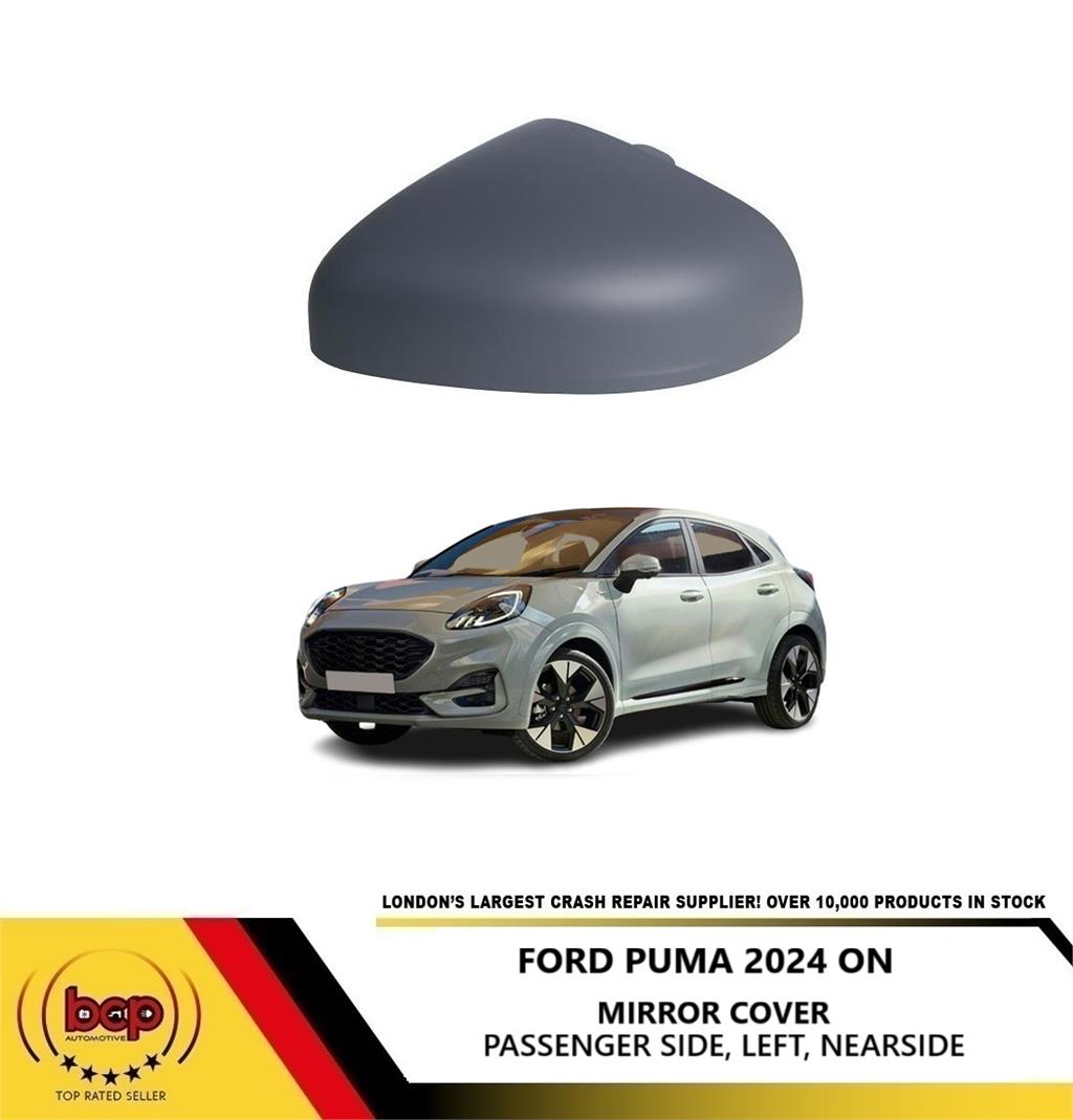 FORD PUMA 2024 ON DOOR MIRROR COVER PRIMED LEFT PASSENGERS READY 2 PAINT