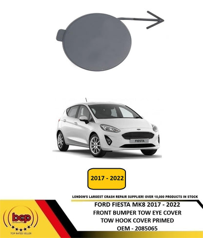 FORD FIESTA MK8 2017 - 2022 FRONT BUMPER TOW EYE HOOK COVER PRIMED OEM