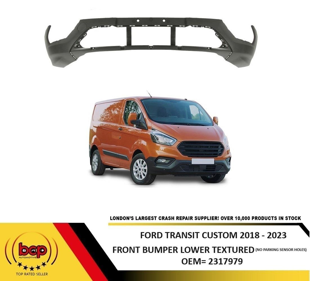 FORD TRANSIT CUSTOM 2018 - 2023 FRONT BUMPER LOWER NO PARKING SENSORS TEXTURED