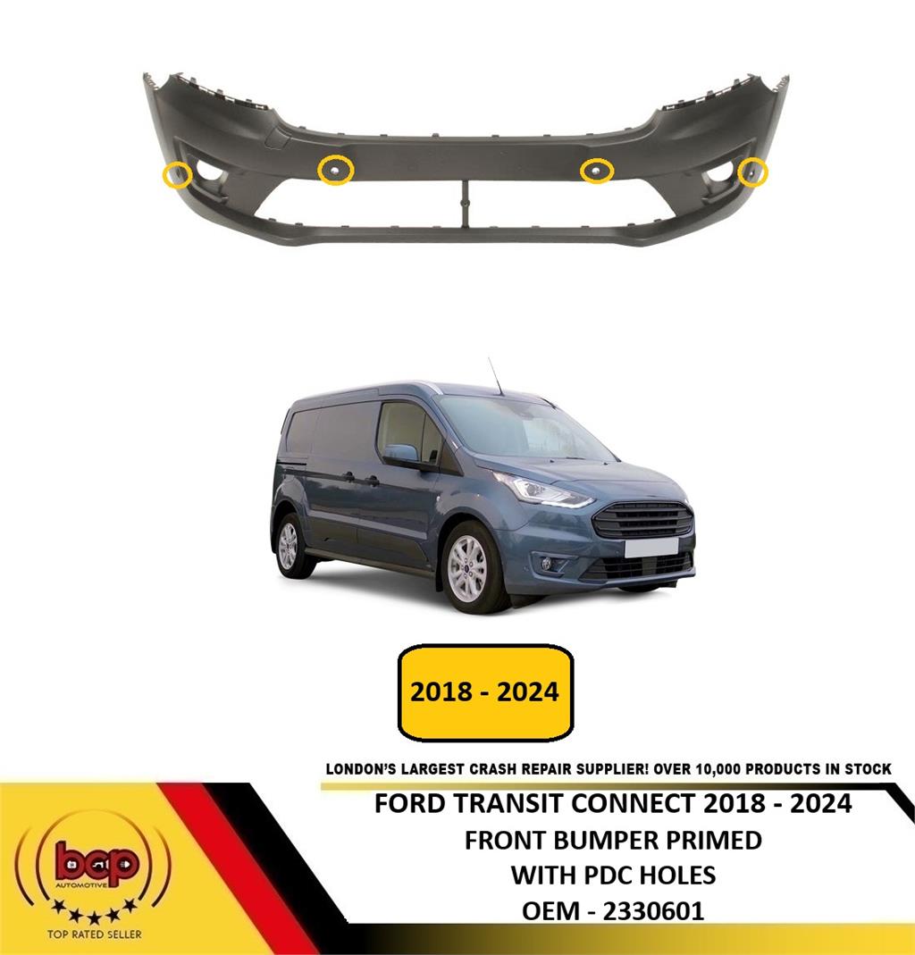 FORD TRANSIT CONNECT 2018 - 2024 FRONT BUMPER PRIMED WITH FOG & PARKING SENSOR
