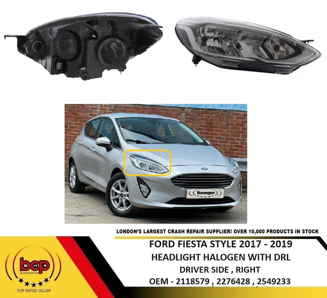 FORD FIESTA STYLE 2017 - 2019 HEADLIGHT HALOGEN WITH DRL DRIVER SIDE RIGHT