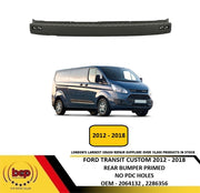 FORD TRANSIT CUSTOM 2012 - 2018 REAR BUMPER PRIMED TO BE PAINTED NO SENSORS