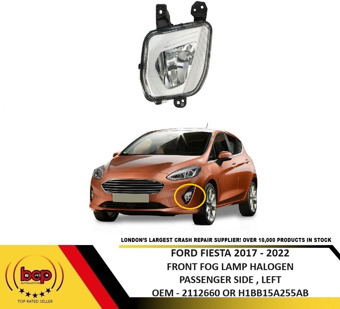 FORD FIESTA 2017 - 2022 FRONT HALOGEN FOG LIGHT DRIVER SIDE RIGHT CHROME