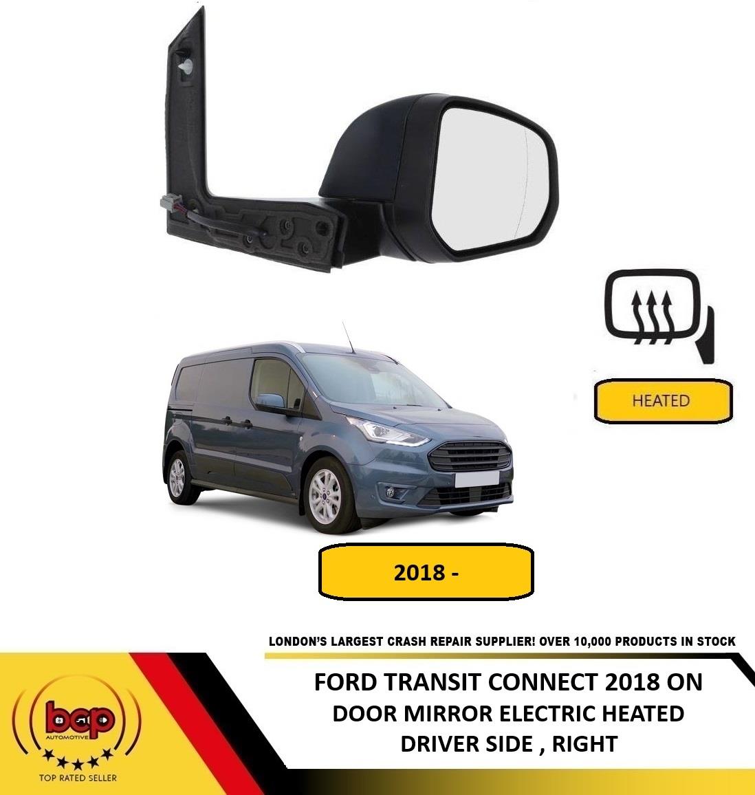 FORD TRANSIT CONNECT 2018 ON DOOR MIRROR BLACK ELECTRIC HEATED DRIVER SIDE RIGHT