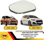 FORD FIESTA MK8 2017 - 2023 DOOR MIRROR GLASS HEATED PASSENGER LEFT NO BLINDSPOT