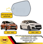 Load image into Gallery viewer, FORD FIESTA MK8 2017 - 2023 DOOR MIRROR GLASS HEATED PASSENGERS WITH BLIND SPOT

