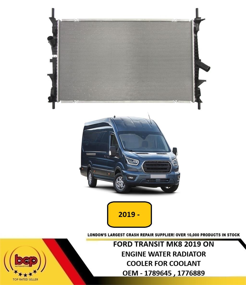 FORD TRANSIT MK8 2019 ONWARDS ENGINE COOLANT WATER RADIATOR NEW 1789645 1776889