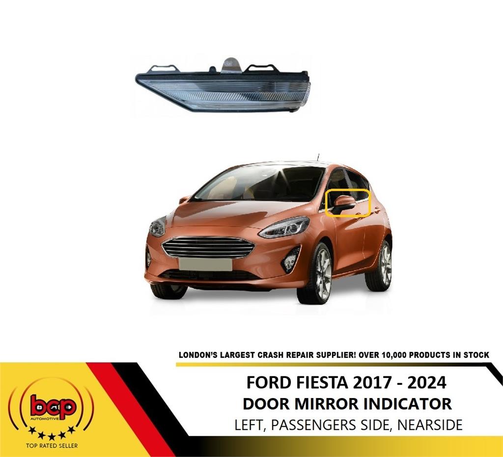 FORD FIESTA MK7 2017 - 2024 DOOR WING MIRROR INDICATOR PASSENGER SIDE LEFT NEW