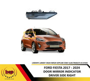 FORD FIESTA 2017 - 2024 DOOR WING MIRROR INDICATOR DRIVER SIDE RIGHT NEW