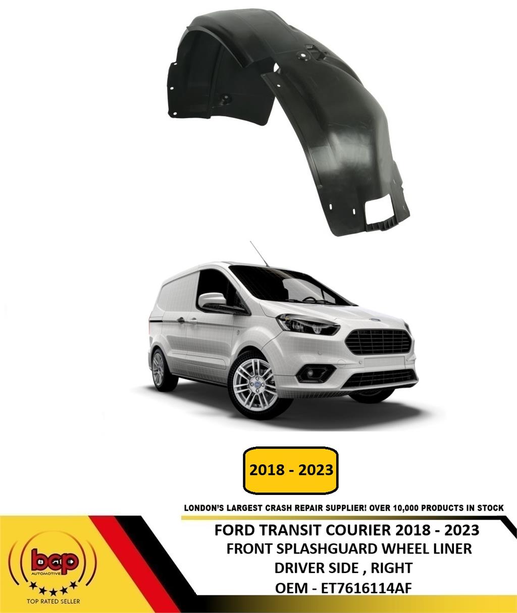 FORD TRANSIT COURIER 2018 - 2023 FRONT SPLASHGUARD WHEEL ARCH LINER DRIVER RIGHT