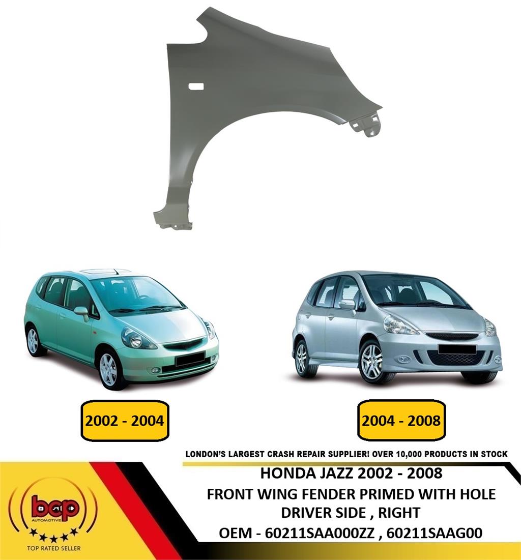 HONDA JAZZ 2002 - 2008 FRONT WING FENDER PRIMED WITH HOLE DRIVER SIDE RIGHT