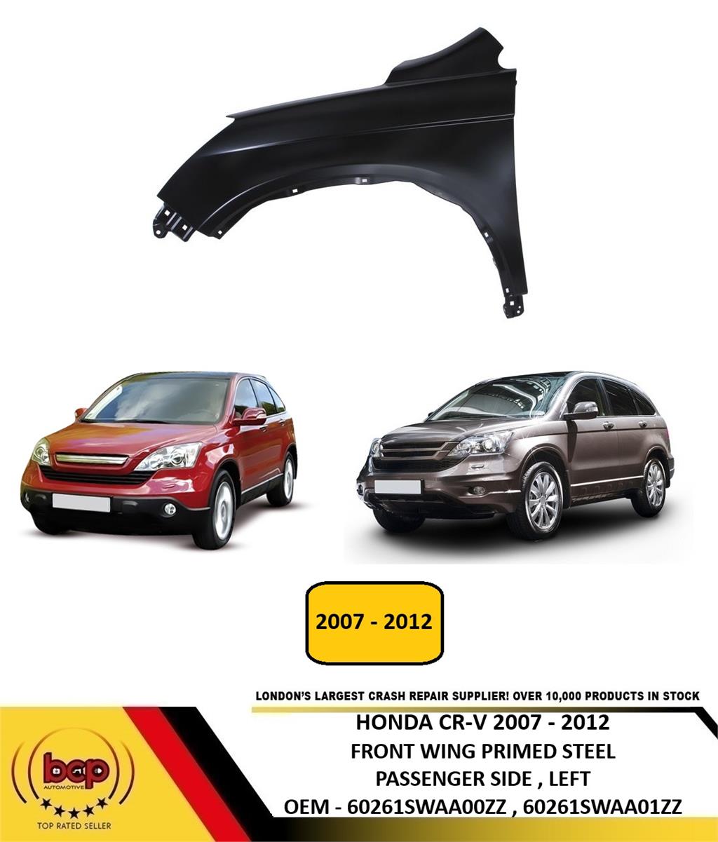 HONDA CRV 2007 - 2012 FRONT WING FENDER PRIMED STEEL PASSENGERS SIDE LEFT NEW