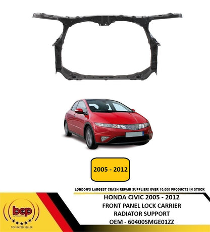 HONDA CIVIC 2005 - 2012 1.8 PETROL FRONT PANEL SLAM PANEL RADIATOR SUPPORT NEW