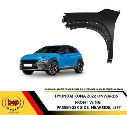 HYUNDAI KONA 2022 ON FRONT WING PASSENGERS SIDE FENDER PANEL LEFT PRIMED