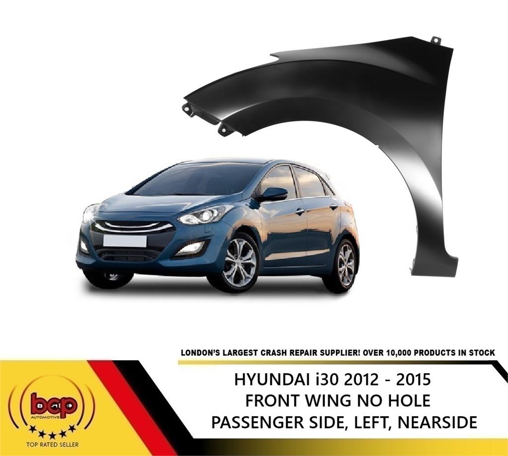 HYUNDAI i30 2012 - 2015 FRONT WING LEFT PASSENGERS SIDE NO IND HOLE  PRIMED