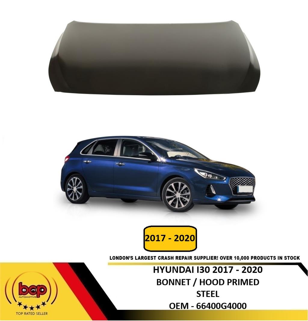 HYUNDAI I30 2017 – 2020 BONNET HOOD PRIMED STEEL DELIVERED TO YOUR DOOR