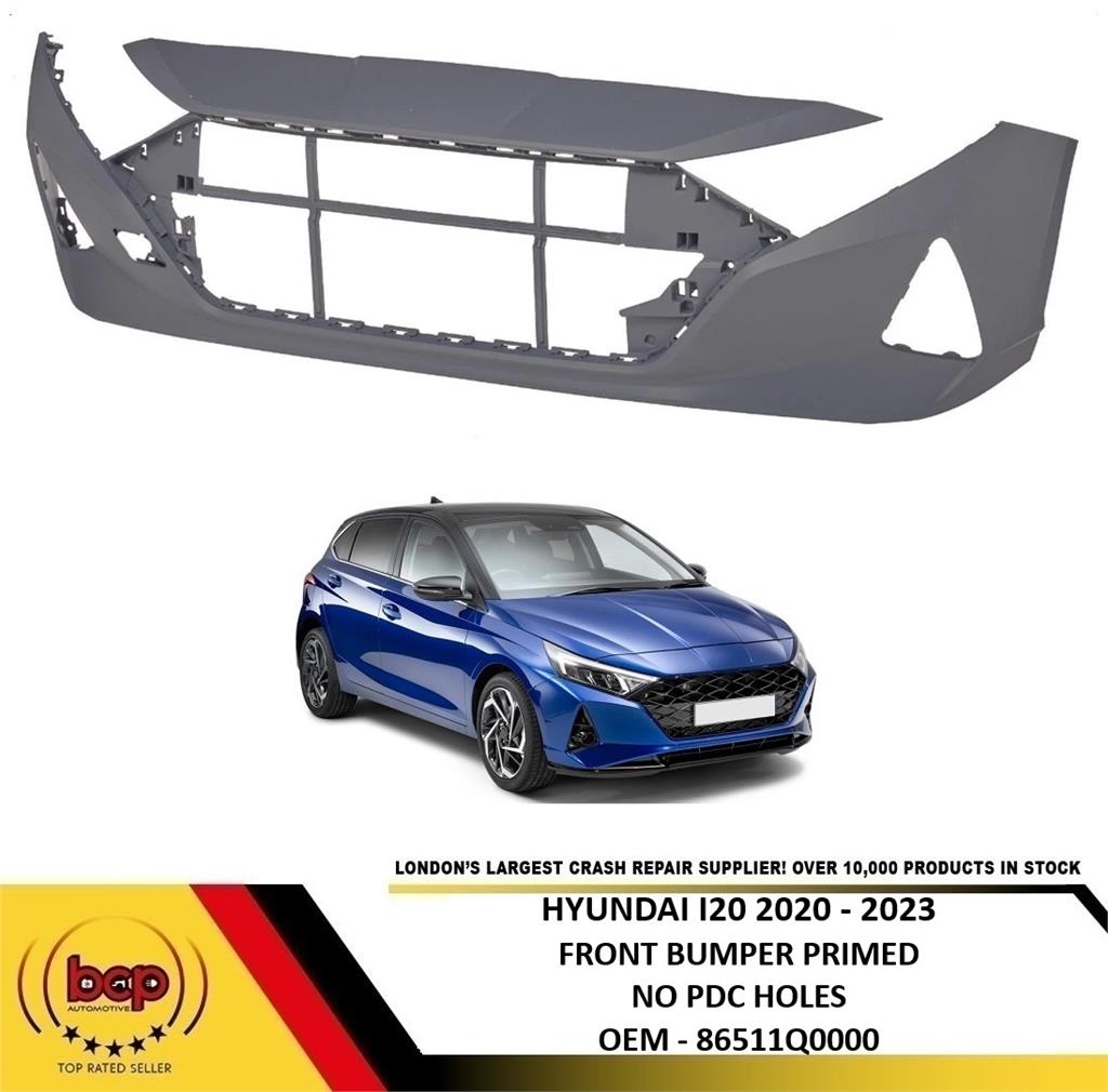 HYUNDAI I20 2020 - 2023 FRONT BUMPER PRIMED NEW INSURANCE APPROVED 86511Q0000