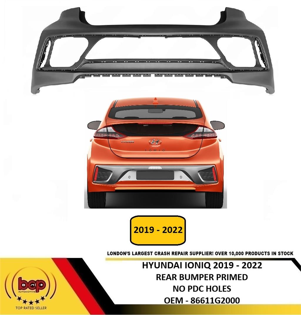 HYUNDAI IONIQ PLUG IN HYBRID 2019 - 2022 REAR BUMPER PRIMED NO PDC HOLES NEW