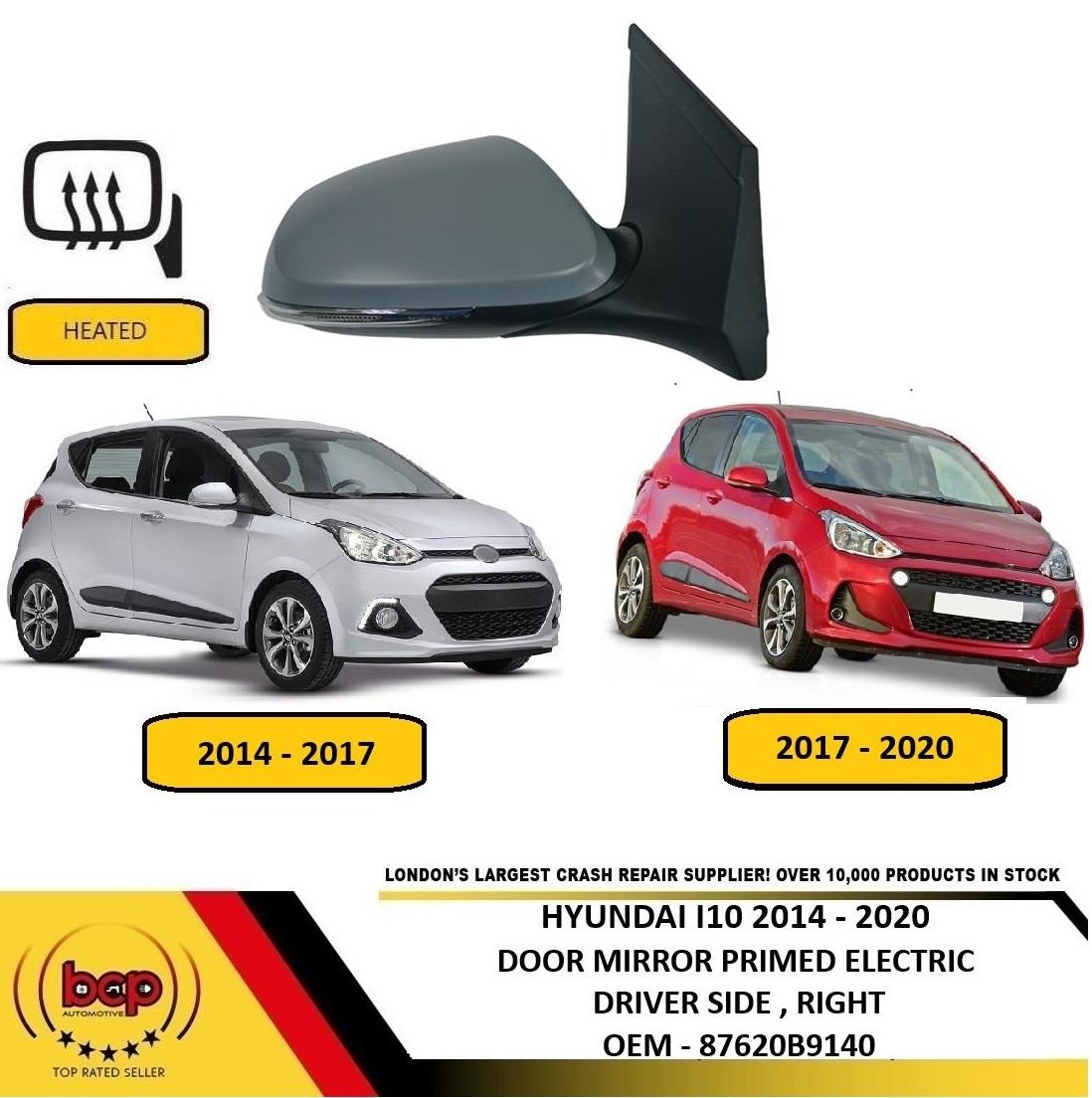 HYUNDAI I10 2014 – 2020 DOOR MIRROR PRIMED ELECTRIC HEATED DRIVER SIDE RIGHT
