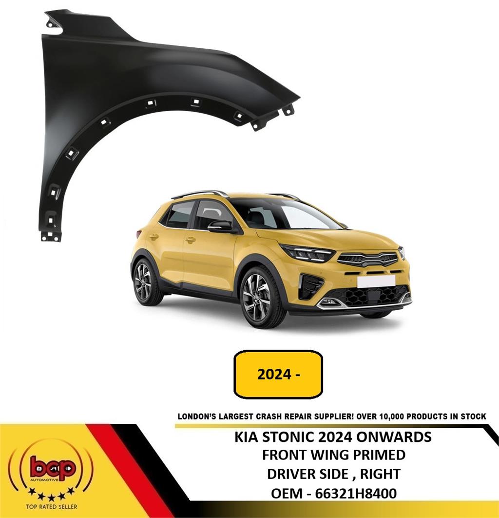 KIA STONIC 2024 ONWARDS FRONT FENDER WING PRIMED DRIVER SIDE RIGHT NEW