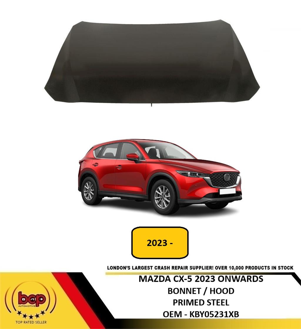 MAZDA CX – 5 2023 ONWARDS BONNET HOOD PRIMED STEEL NEW OEM QUALITY KBY05231XB