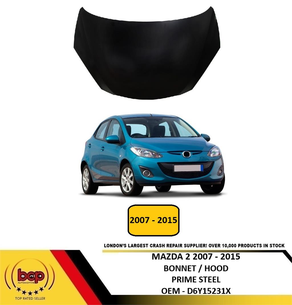MAZDA 2 2007 - 2015 BONNET HOOD PRIMED STEEL INSURANCE APPROVED NEW