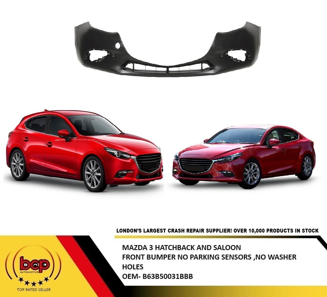 MAZDA 3 HATCHBACK AND SALOON 2016 - 2019 FRONT BUMPER PRIMED NO PARKING SENSORS