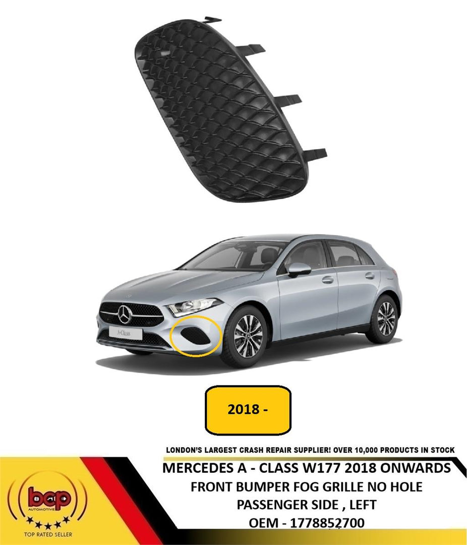 MERCEDES A CLASS W177 2018 ON FRONT BUMPER GRILLE NO FOG HOLE PASSENGER LEFT