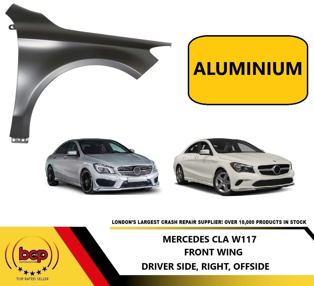 MERCEDES CLA W117 2013 - 2018  FRONT WING RIGHT DRIVERS SIDE ALUMINIUM OE SPEC